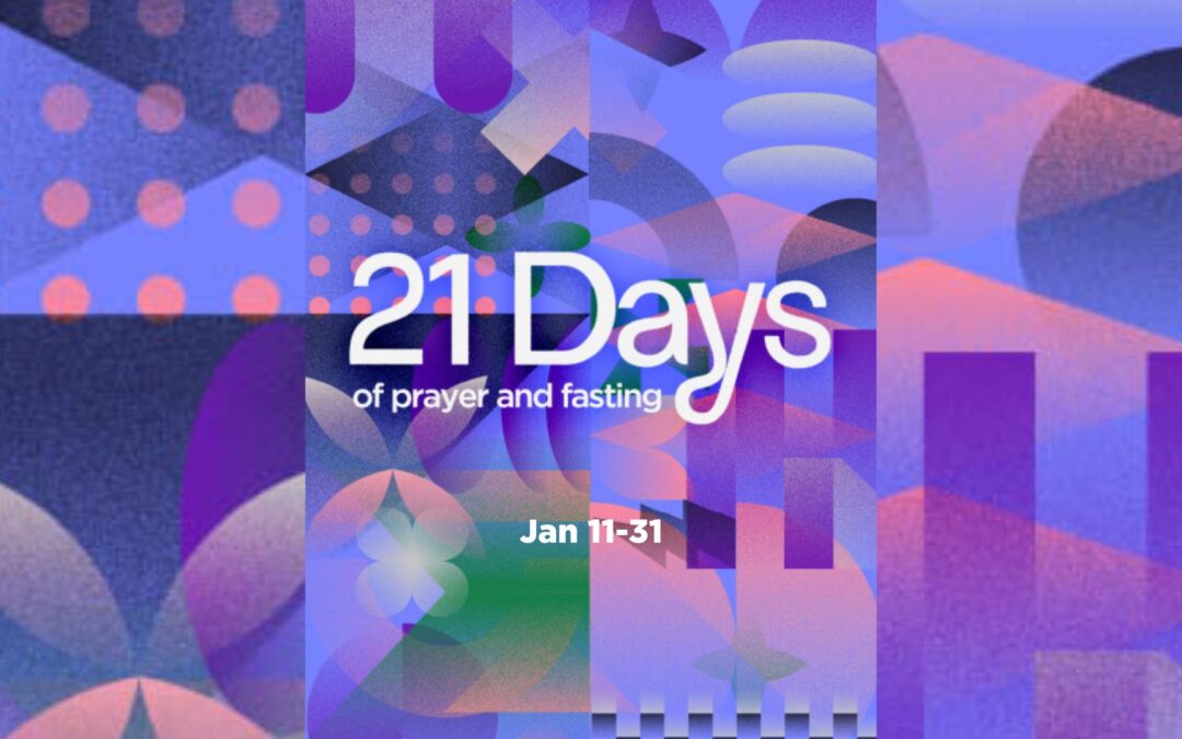 21 Days of Prayer & Fasting