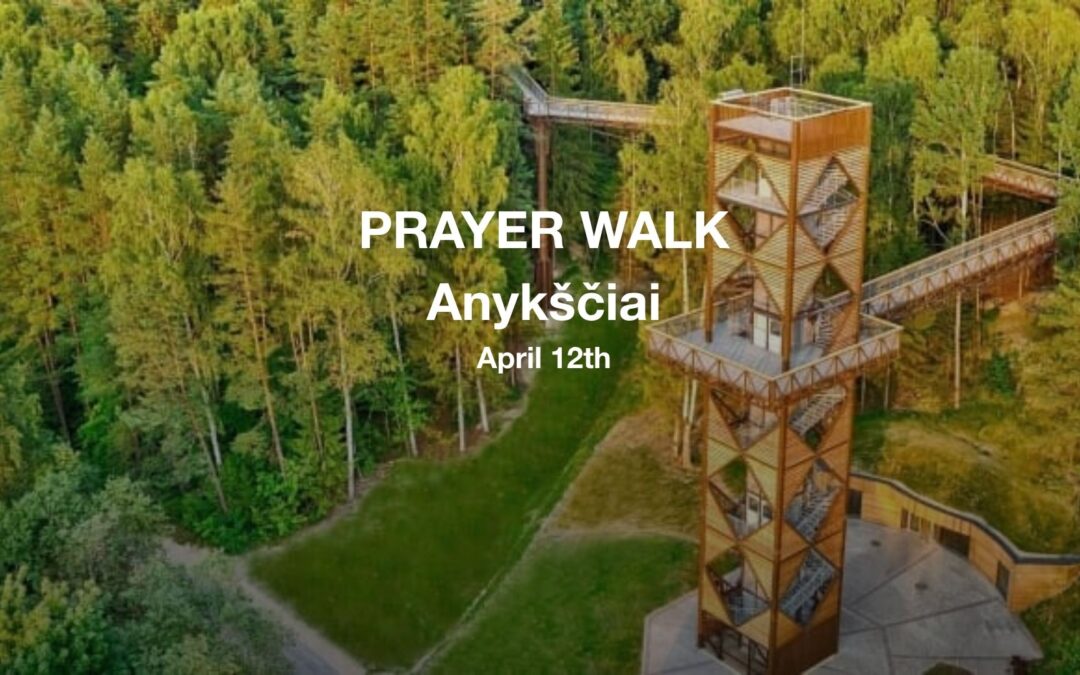 Prayer Walk – Anykščiai