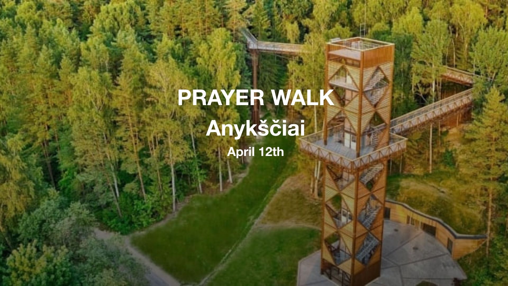 Prayer Walk – Anykščiai